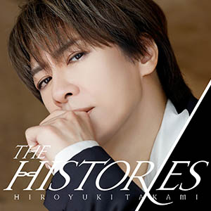 7th アルバム HIROYUKI TAKAMI THE HISTORIES